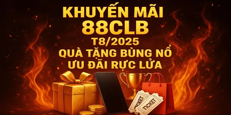 Khuyến mãi 88clb t8 2025